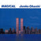 JUNKO OHASHI - Magical (100% Pure Lp) *Pre-Order