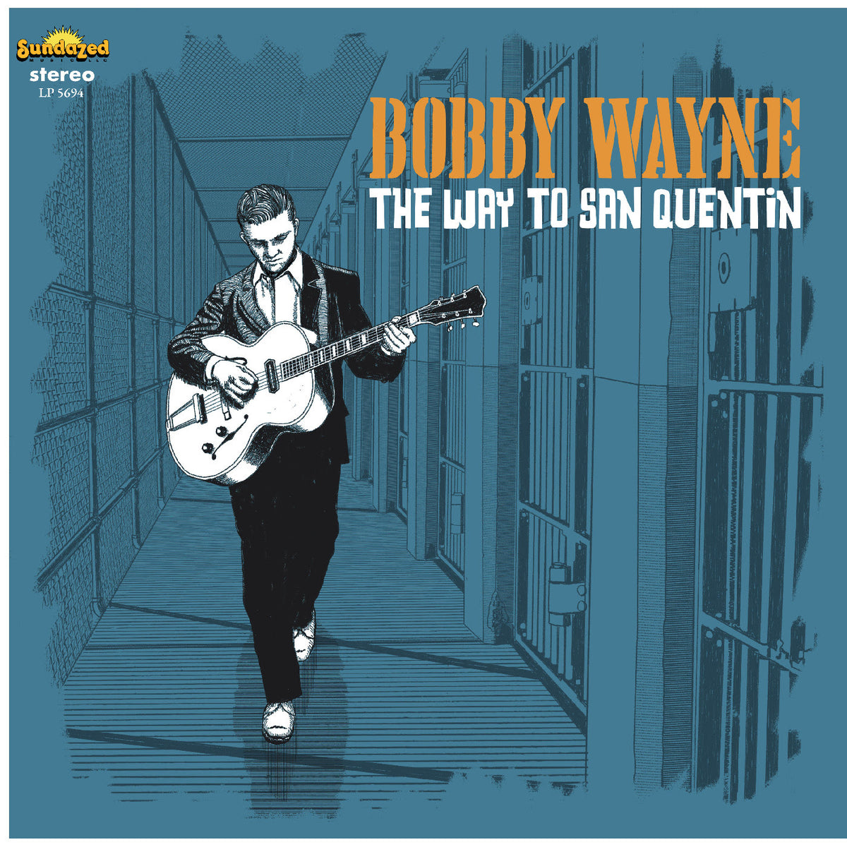 Bobby Wayne - The Way To San Quentin *Pre-Order