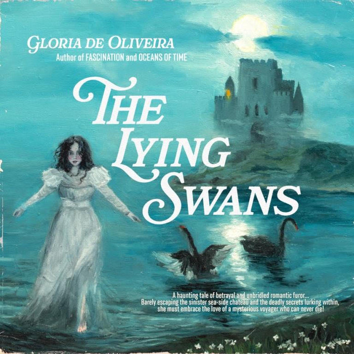 Gloria De Oliveira - The Lying Swans *Pre-Order