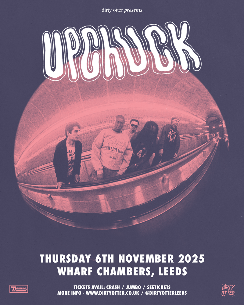 Upchuck 06/11/25 @ Wharf Chambers