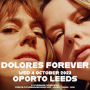 Dolores Forever 04/10/23 @ Oporto Bar, Leeds