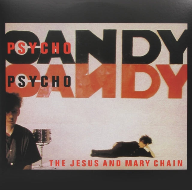 Jesus & Mary Chain (The) - Psychocandy