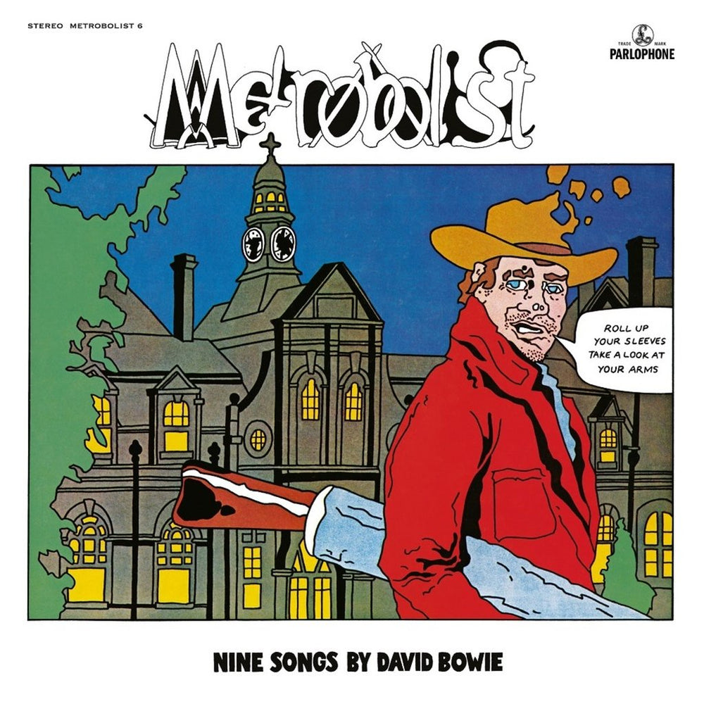 David Bowie - Metrobolist (AKA The Man Who Sold The World): Various Formats