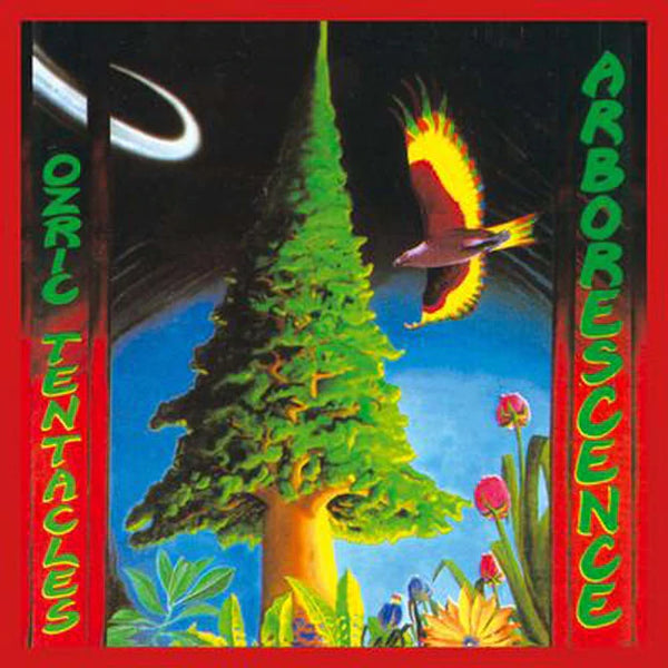 Ozric Tentacles - Arboresence