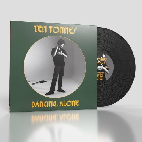 Ten Tonnes - Dancing Alone