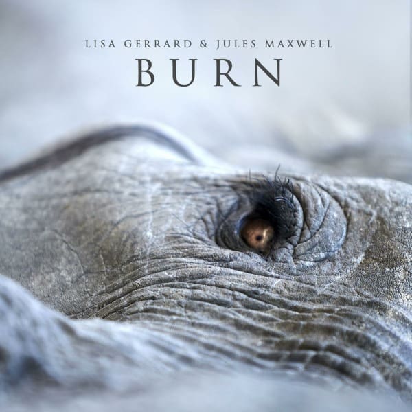 Lisa Gerrard & Jules Maxwell - Burn: White Vinyl LP