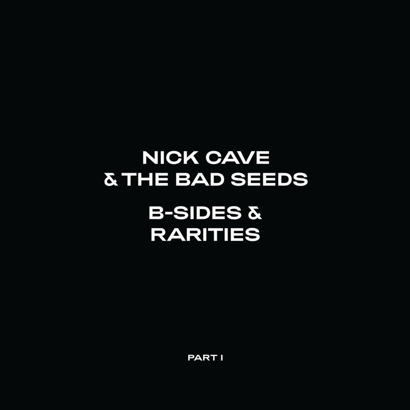 Nick Cave & The Bad Seeds - B Sides & Rarities Pt. I: 3CD Set