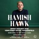 Hamish Hawk 20/05/22 @ Venn Street Social Huddersfield