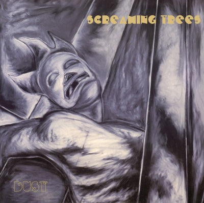 Screaming Trees (The) - Dust