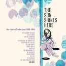 The Sun Shines Here - The Roots Of Indie Pop 1980-1984