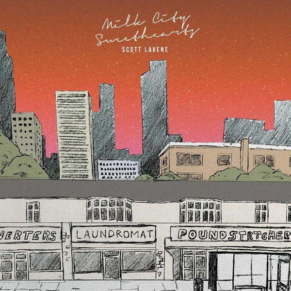 Scott Lavene - Milk City Sweethearts