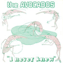 Avocados (The) - I Never Knew 7"
