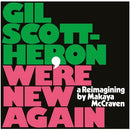Gil Scott-Heron - We're New Again (A Reimagining by Makaya Mccraven) : Various Formats