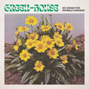 Green-House - Six Songs for Invisible Gardens : Various Formats