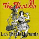 Thrills (The) - Let's Bottle Bohemia