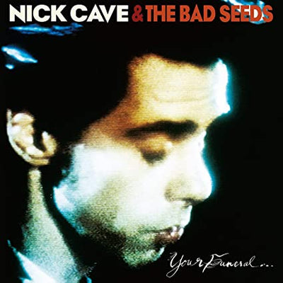 Nick Cave & The Bad Seeds - Your Funeral