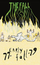 Fall (The) - 77-Early Fall-79 (Cassette)