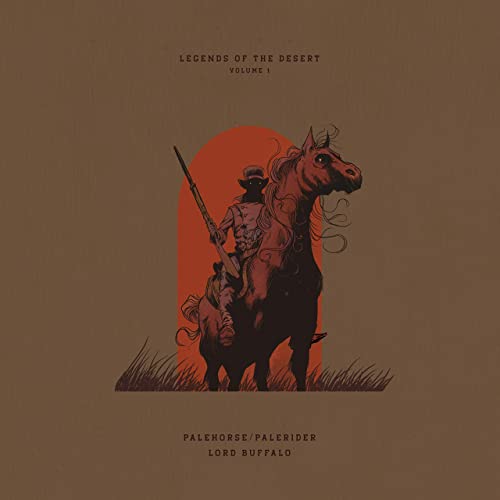 Palehorse/Palerider/Lord Buffalo - Legends Of The Desert Volume 1: Vinyl LP