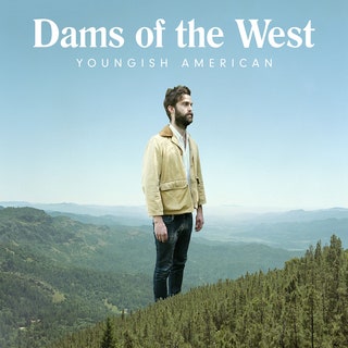 Dams Of The West - Youngish American