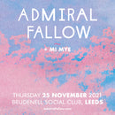 Admiral Fallow 25/11/21 @ Brudenell Social Club