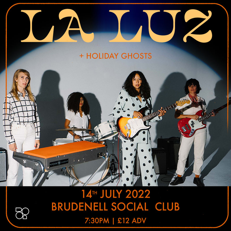 La Luz 14/07/22 @ Brudenell Social Club CANCELLED**