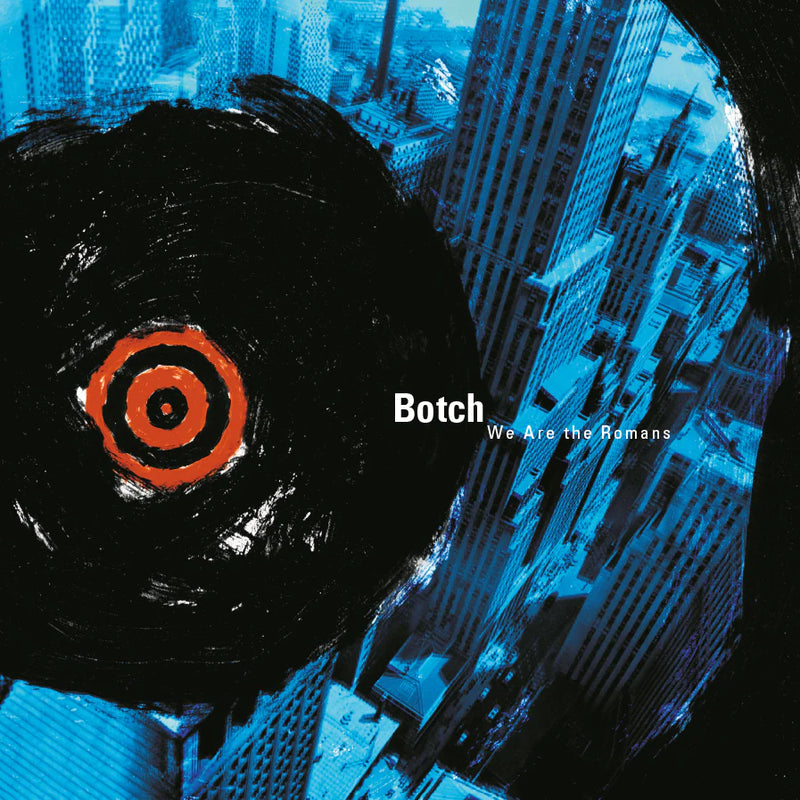 Botch - We Are The Romans