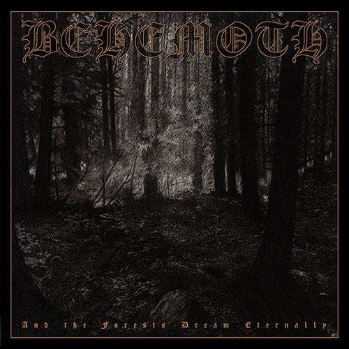 Behemoth - And The Forests Dream Eternally: Vinyl 2LP