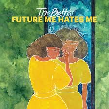Beths (The) ‎– Future Me Hates Me