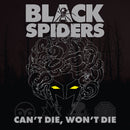 Black Spiders - Can't Die, Won't Die