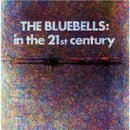Bluebells (The) - In The 21st Century