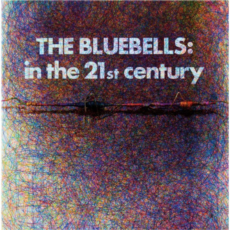 Bluebells (The) - In The 21st Century