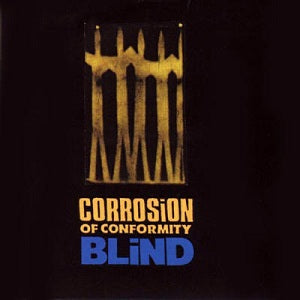 Corrosion of Conformity - Blind