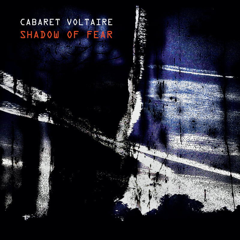 Cabaret Voltaire - Shadow Of Fear Album:
