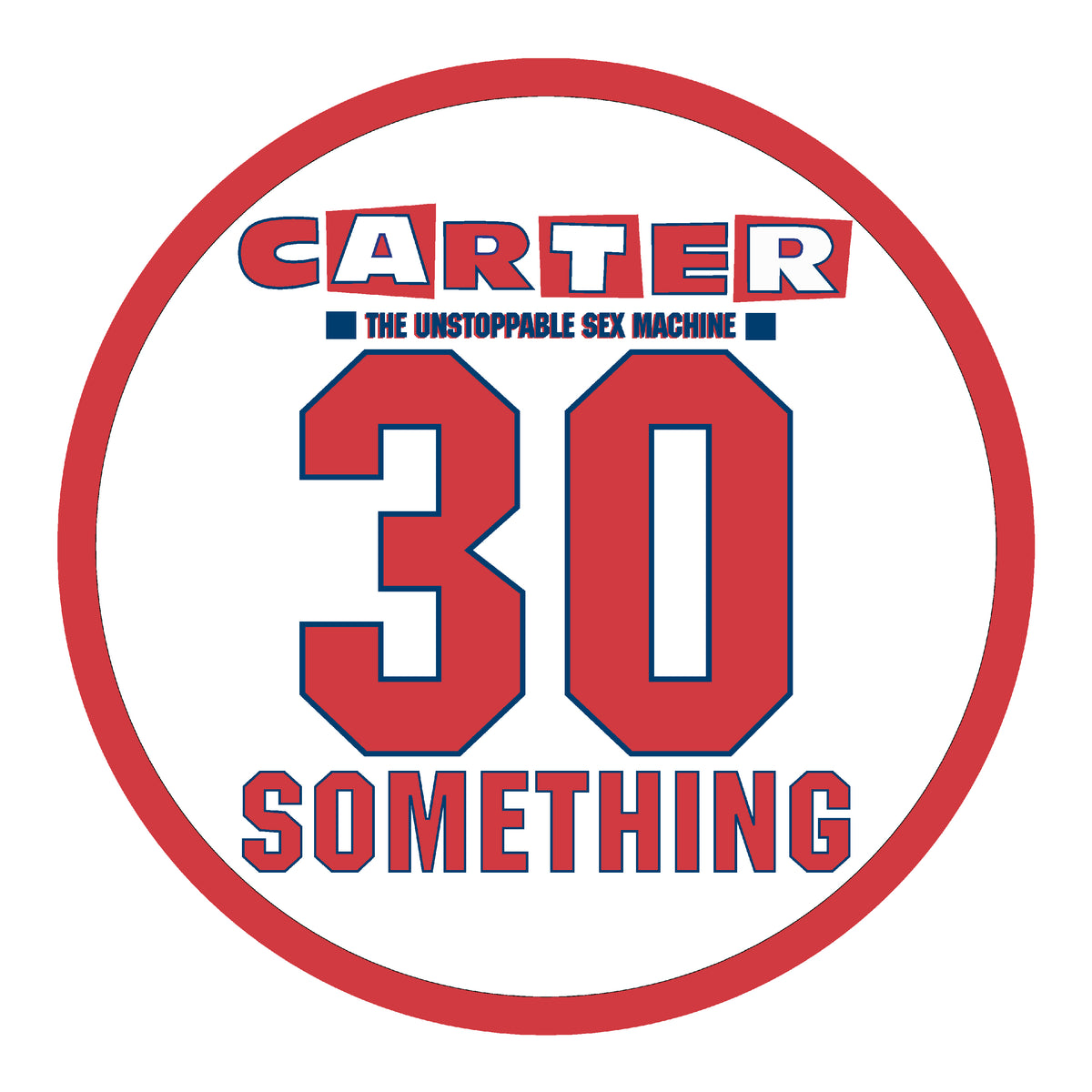 Carter USM - 30 Something - Limited RSD 2023