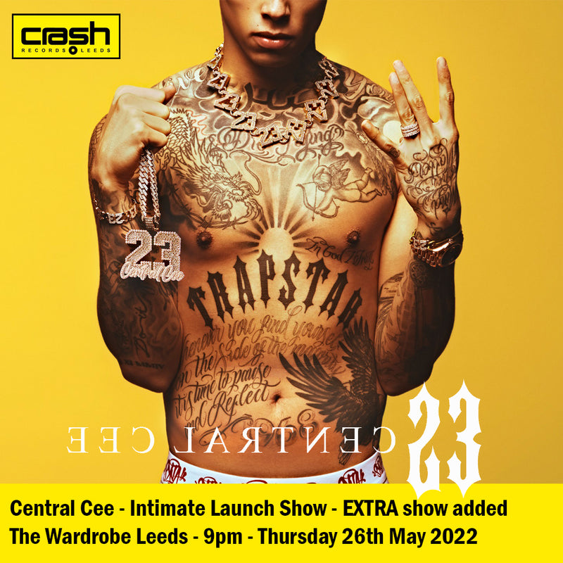 Central Cee - 23 : Album + Ticket Bundle EXTRA 9pm show (Album launch Gig at The Wardrobe Leeds)