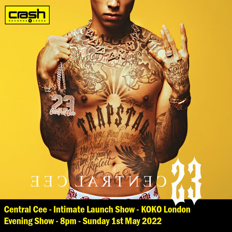 Central Cee - 23 : Album + Ticket Bundle Evening show 8pm  (Album launch Gig at Koko London)