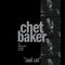 Chet Baker - Cool Cat: Vinyl LP Limited RSD 2021