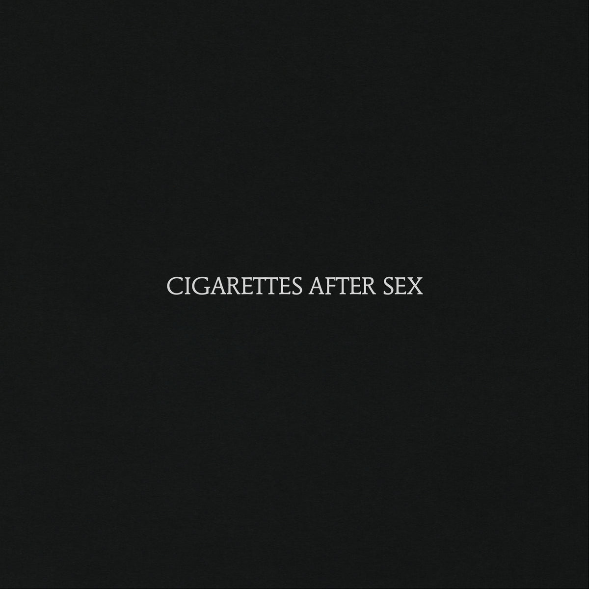 Cigarettes After Sex - Cigarettes After Sex Reissue