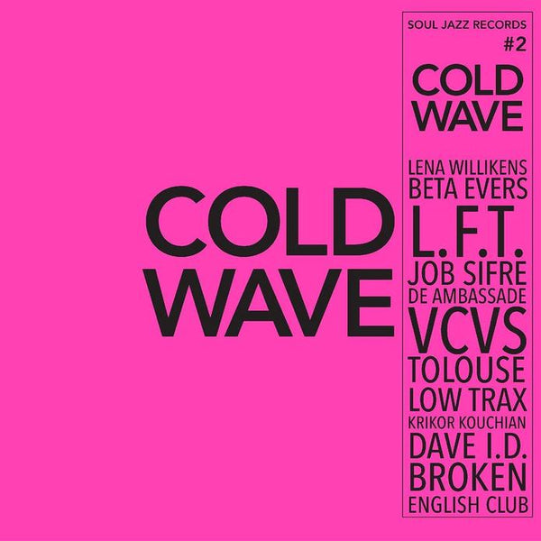 Various Artists - Soul Jazz Records Presents... Cold Wave