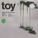 Toy - Happy In The Hollow Transparent Vinyl LP in Alternative Sleeve PLUS 7" *DINKED EXCLUSIVE 004