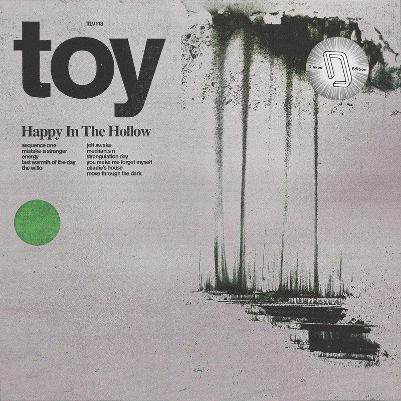 Toy - Happy In The Hollow Transparent Vinyl LP in Alternative Sleeve PLUS 7" *DINKED EXCLUSIVE 004