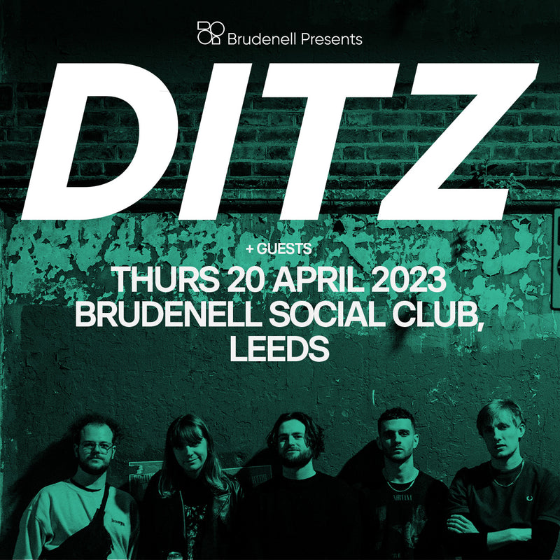 DITZ 20/04/23 @ Brudenell Social Club