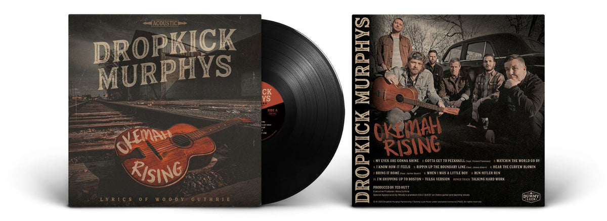 Dropkick Murphys - Okemah Rising