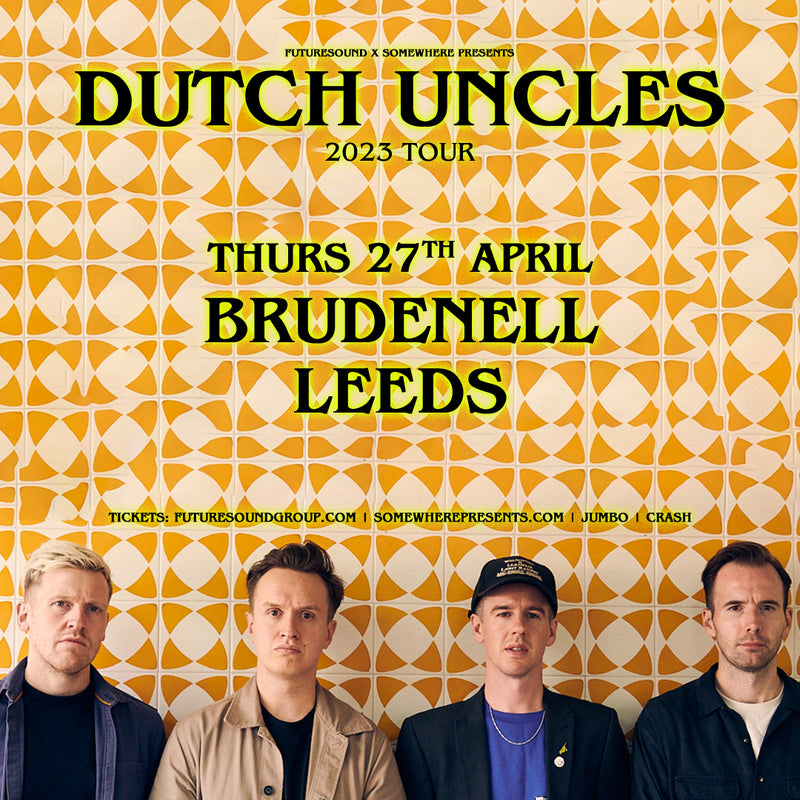Dutch Uncles 27/04/23 @ Brudenell Social Club