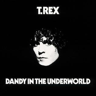 T. Rex - Dandy In The Underworld