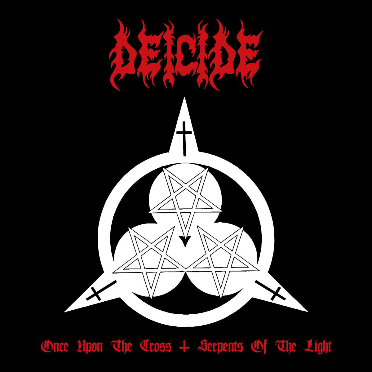 Deicide - Once Upon The Cross/Serpents Of The Light