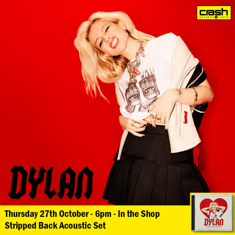 Dylan - The Greatest Thing I'll Never Learn + Acoustic Instore Pre-Order*