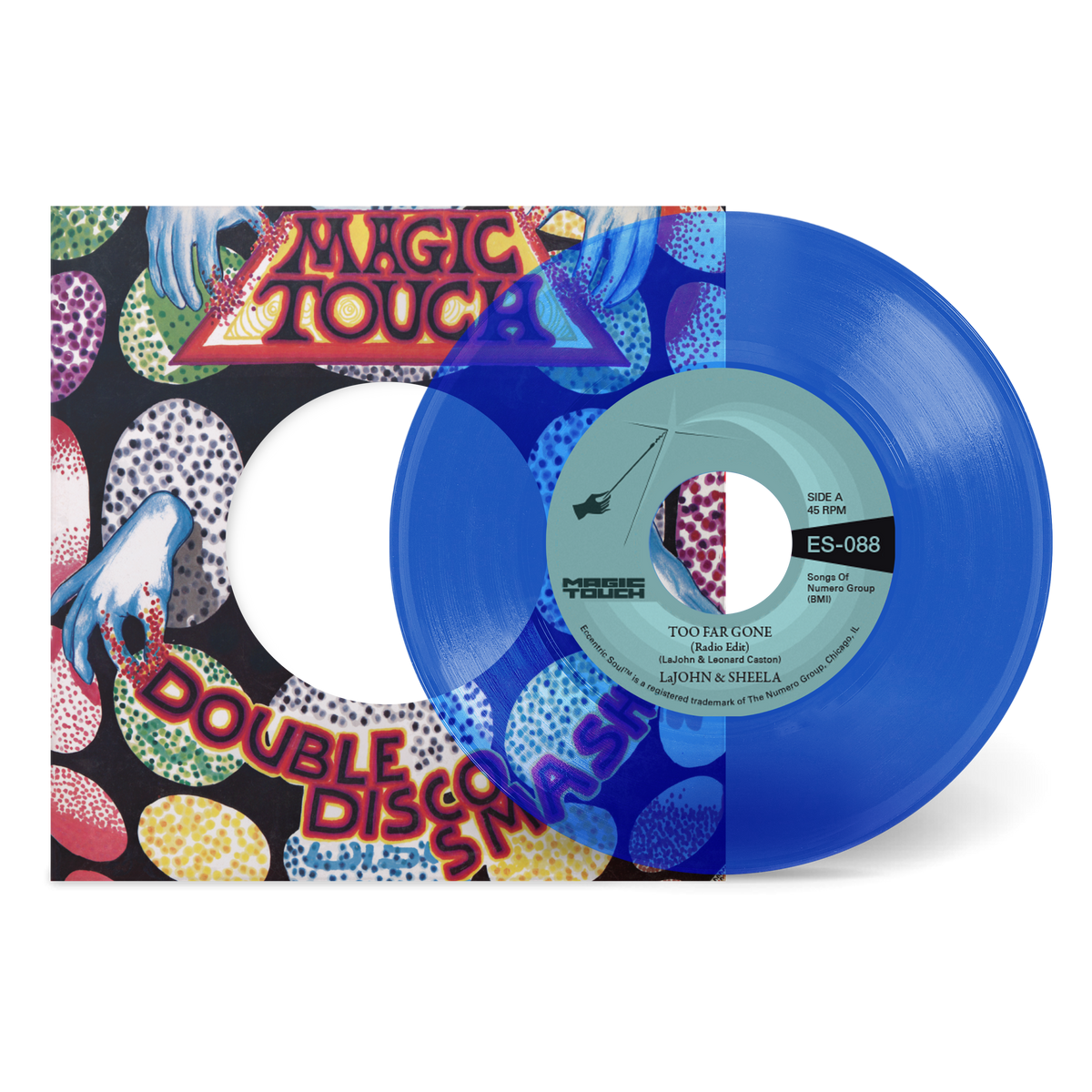 LaJohn & Sheela & Magic Touch - Too Far Gone b/w Everybody's Problem