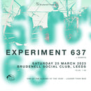 Experiment 637 25/03/23 @ Brudenell Social Club