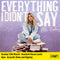 Ella Henderson - Everything I Didn’t Say : Various Formats + Ticket Bundle (Launch show at Headrow House Leeds)